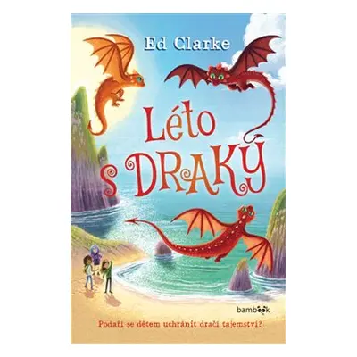 Léto s draky - Ed Clarke