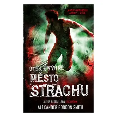 Město strachu - Alexander Gordon Smith