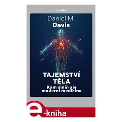 Tajemství těla - David M. Davis