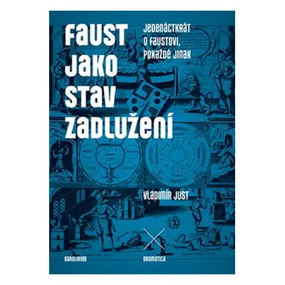 Faust jako stav zadlužení - Vladimír Just