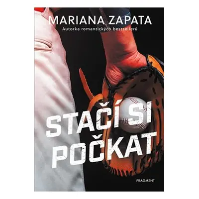 Stačí si počkat - Mariana Zapata