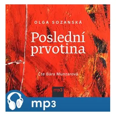 Poslední prvotina, mp3 - Olga Sozanská