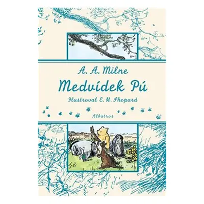 Medvídek Pú - A.A. Milne