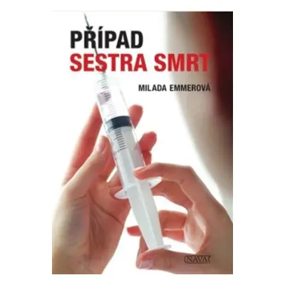 Případ sestra smrt - Milada Emmerová