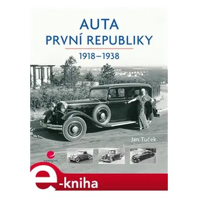 Auta první republiky - Jan Tuček