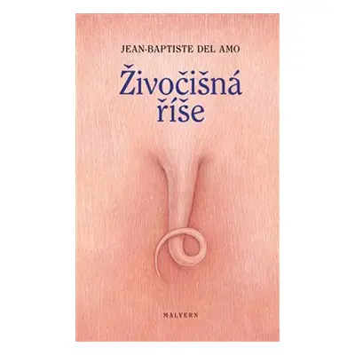 Živočišná říše - Jean-Baptiste Del Amo