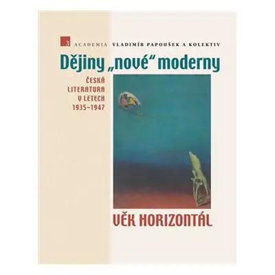 Dějiny nové moderny 3 - Vladimír Papoušek, kolektiv