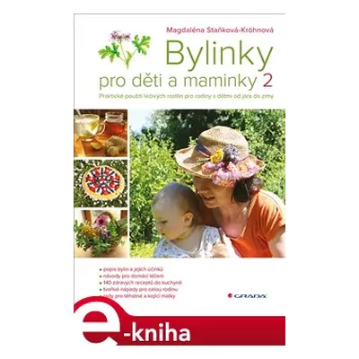 Bylinky pro děti a maminky 2 - Magdaléna Staňková-Kröhnová