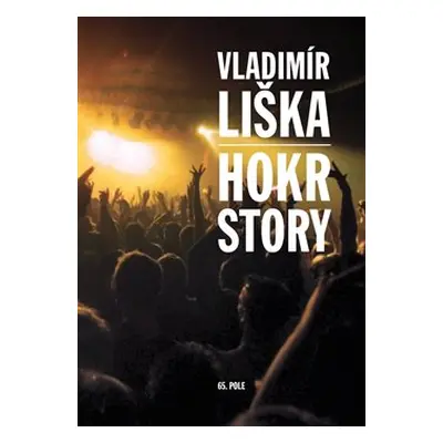 Hokrstory - Vladimír Liška