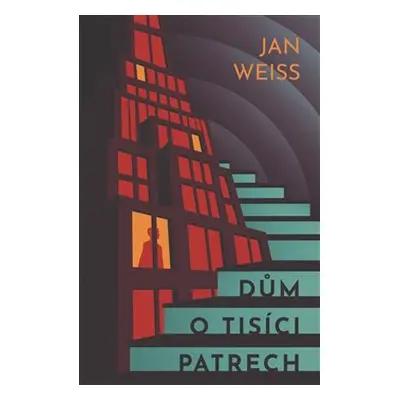 Dům o tisíci patrech - Jan Weiss