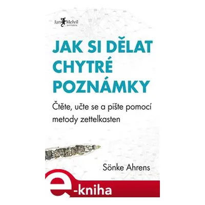 Jak si dělat chytré poznámky - Sönke Ahrens