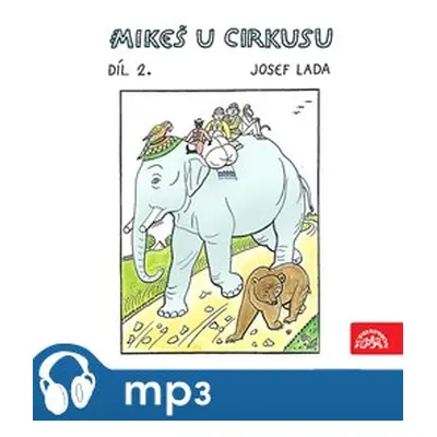 Lada: Mikeš u cirkusu Díl 2., mp3 - Josef Lada