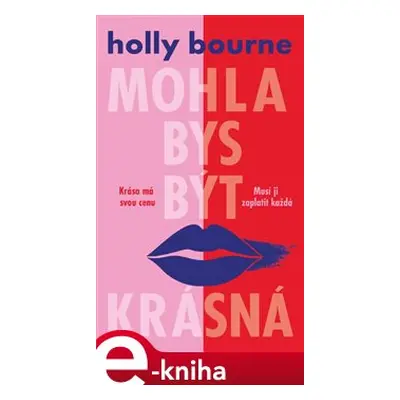 Mohla bys být krásná - Holly Bourne