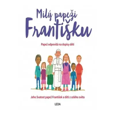 Milý papeži Františku - Veronika Lásková