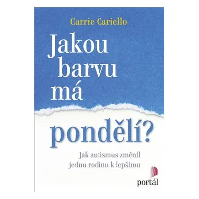 Jakou barvu má pondělí? - Carrie Cariello