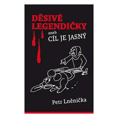 Děsivé Legendičky - Petr Lněnička