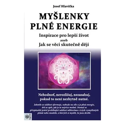 Myšlenky plné energie - Josef Hlavička