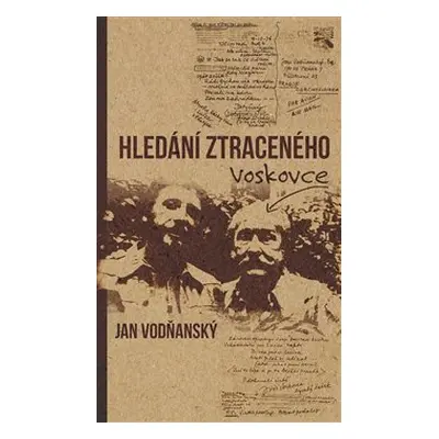 Hledání ztraceného Voskovce - Jan Vodňanský