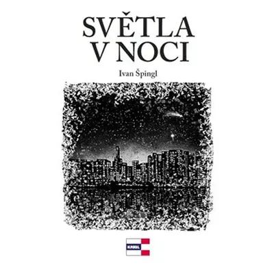 Světla noci - Ivan Špingl