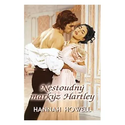 Nestoudný Markýz Hartley - Hannah Howell