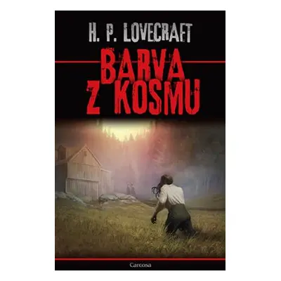 Barva z kosmu - Howard Phillips Lovecraft