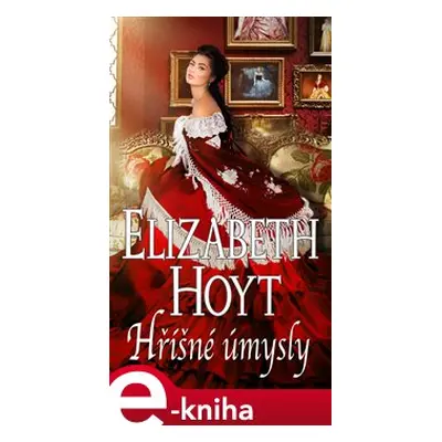 Hříšné úmysly - Elizabeth Hoyt