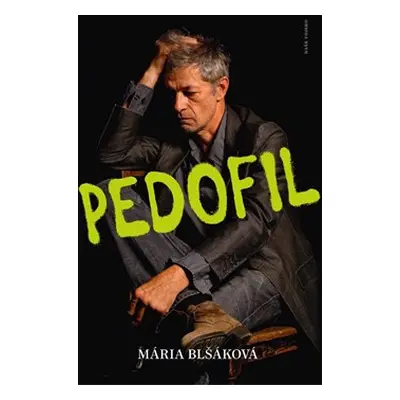 Pedofil - Mária Blšáková