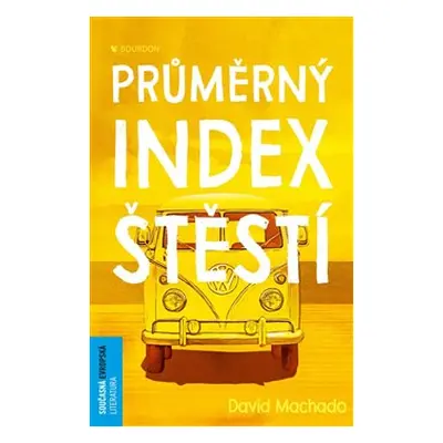 Průměrný index štěstí - David Machado