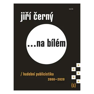 Jiří Černý... na bílém 6 - Jiří Černý