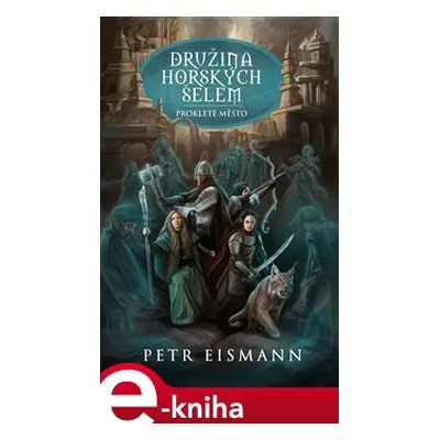 Družina Horských šelem 4 - Petr Eismann