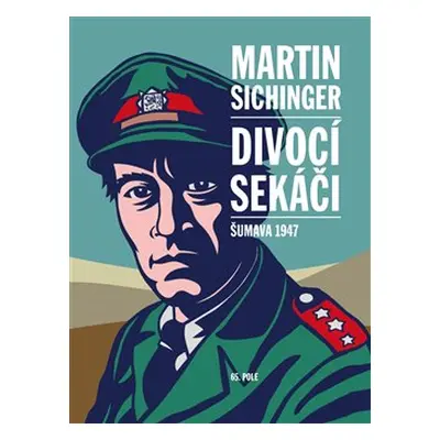 Divocí sekáči - Martin Sichinger