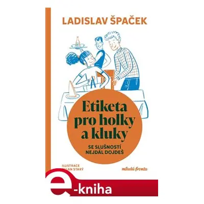 Etiketa pro holky a kluky - Ladislav Špaček