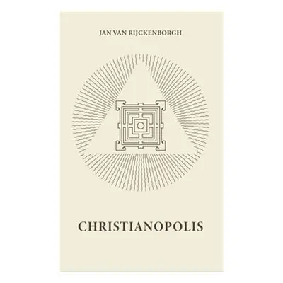 Christianopolis - Jan van Rijckenborgh