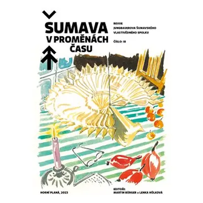 Šumava v proměnách času III.