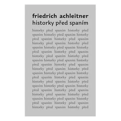 Historky před spaním - Friedrich Achleitner