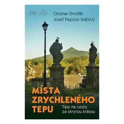 Místa zrychleného tepu - Otomar Dvořák, Josef "Pepson" Snětivý