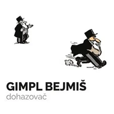 Gimpl Bejmiš Dohazovač