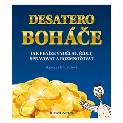 Desatero boháče - Marcela Hrubošová