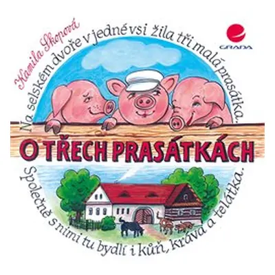 O třech prasátkách - Kamila Skopová