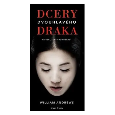 Dcery dvouhlavého draka - William Andrews