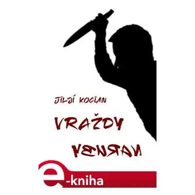 Vraždy naruby - Jiljí Kocian