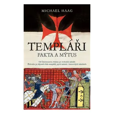 Templáři - Michael Haag