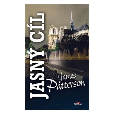 Jasný cíl - James Patterson