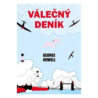 Válečný deník - George Orwell