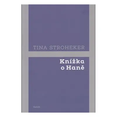 Knížka o Haně - Tina Stroheker