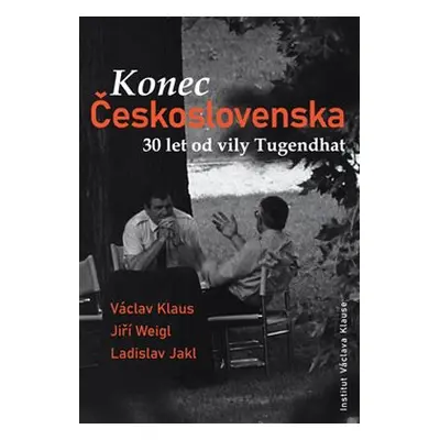 Konec Československa - Václav Klaus, Jiří Weigl, Ladislav Jakl