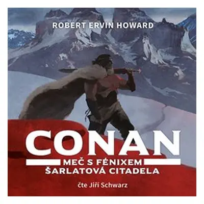 Conan - Meč s fénixem, Šarlatová citadela - Robert Ervin Howard