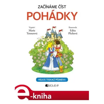 Začínáme číst - Pohádky - Marie Tetourová