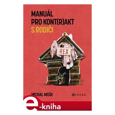 Manuál pro kont(r)akt s rodiči - Michal Misík