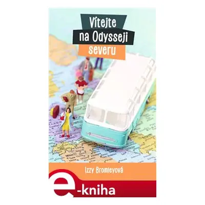 Vítejte na Odysseji severu - Izzy Bromley